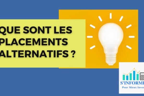 Que sont les placements alternatifs?