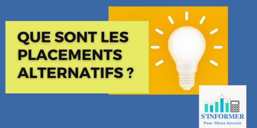Que sont les placements alternatifs?